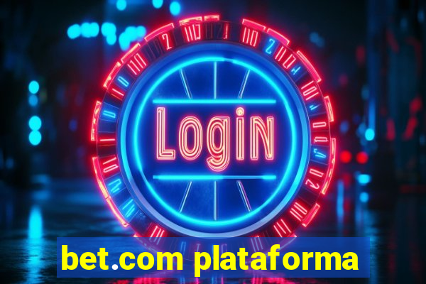 bet.com plataforma